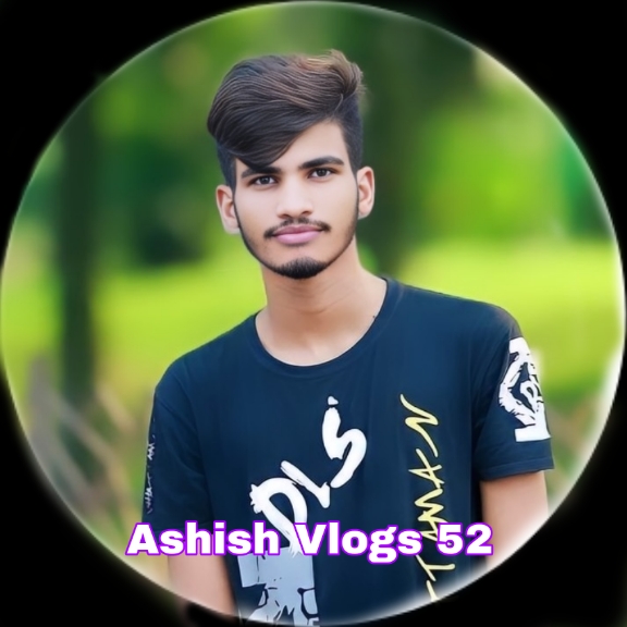 Ashish Vlogs 52